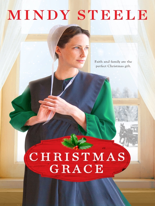 Title details for Christmas Grace by Mindy Steele - Available